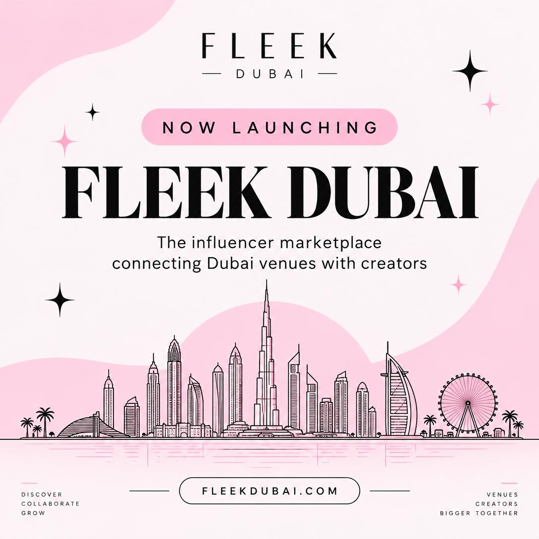 Now launching Fleek Dubai, the influencer marketplace