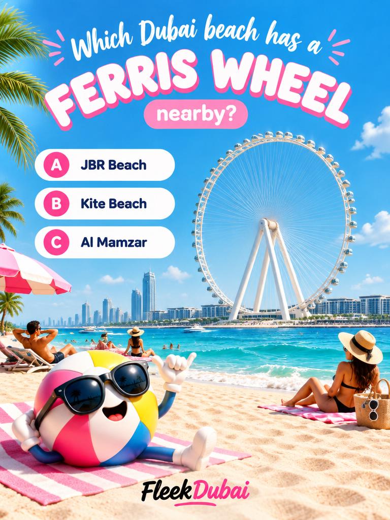 Fleek Dubai quiz post: Which Dubai beach has a giant Ferris wheel nearby?