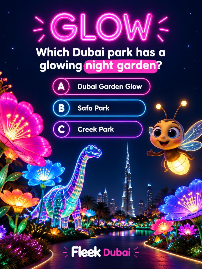 Fleek Dubai quiz post: Which Dubai park has a glowing night garden?