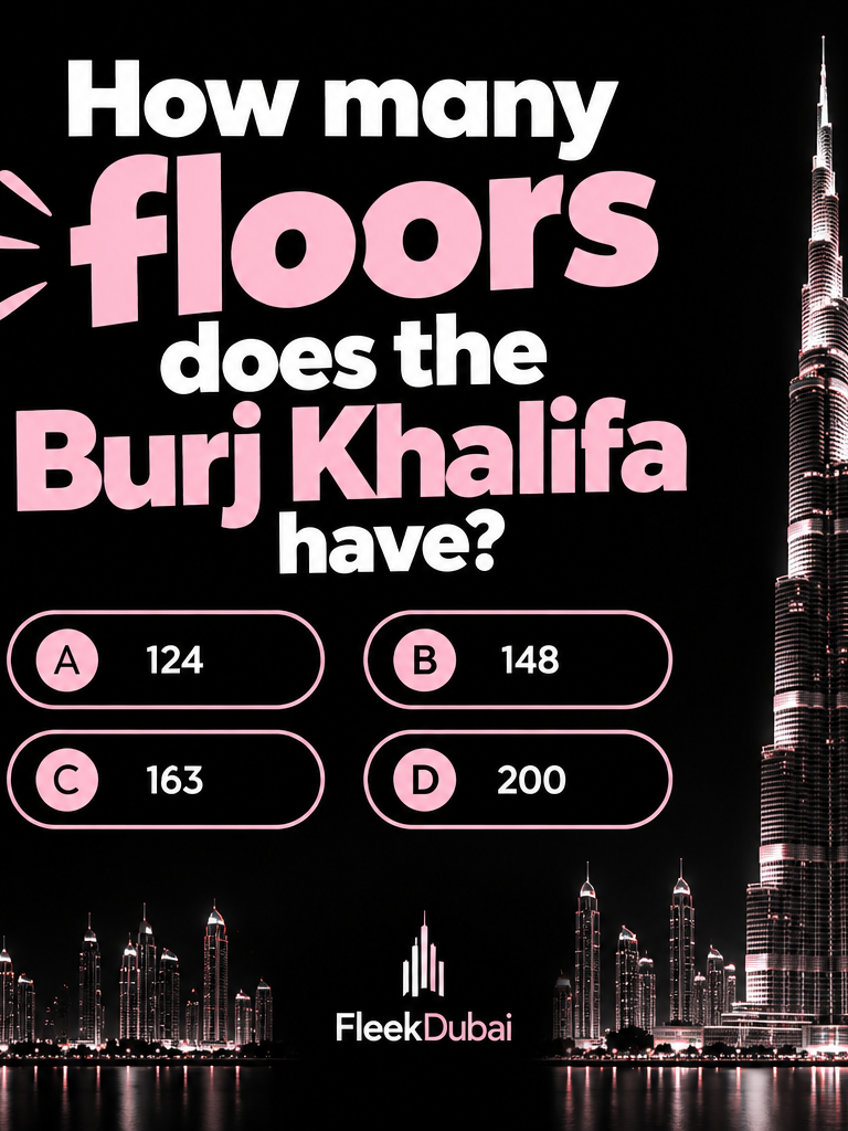 Fleek Dubai quiz post: How many floors does the Burj Khalifa have?