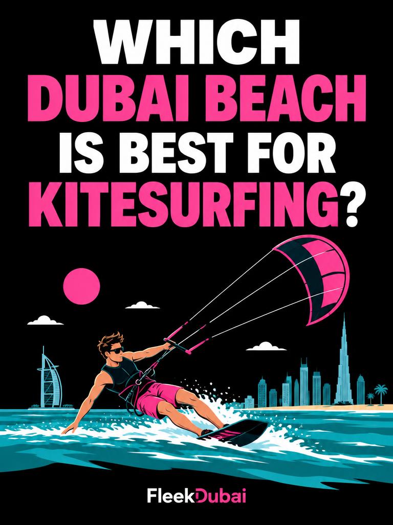 Fleek Dubai quiz post: Which Dubai beach is best for kitesurfing?