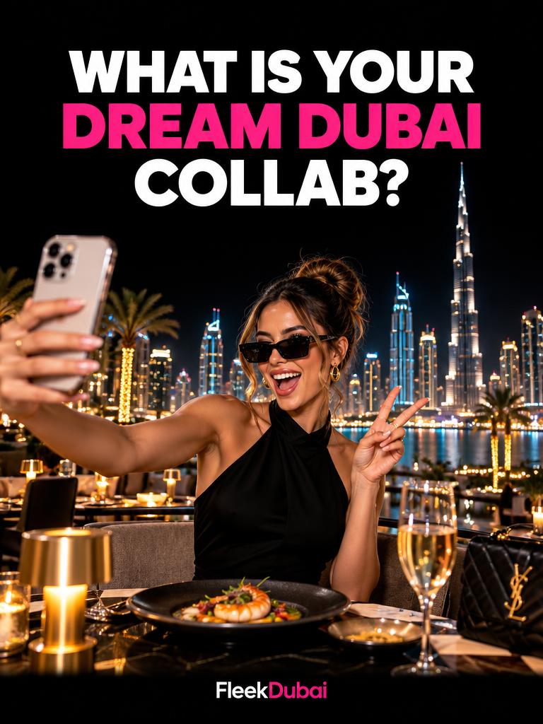 Fleek Dubai quiz post: What is your dream Dubai collab?