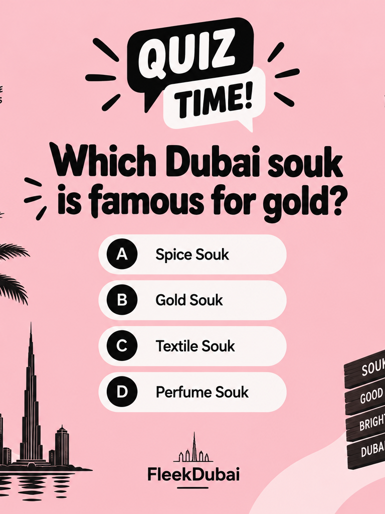 Fleek Dubai quiz post: Which Dubai souk is famous for gold?